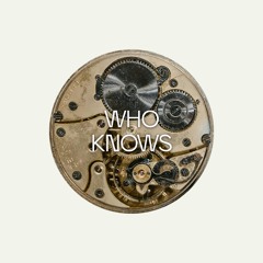 Joseph Ashworth - Who Knows (feat. Jono McLeery)