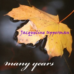Many years - with Jacqueline Upperman