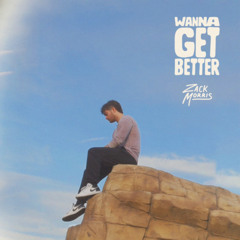 Wanna Get Better