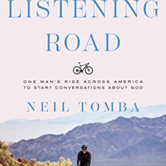Get EBOOK 📙 The Listening Road: One Man's Ride Across America to Start Conversations