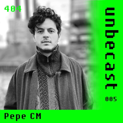 Unbecast 005 - Pepe CM