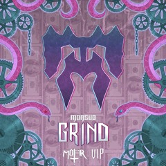 MONSUO - GRIND (MOTAR VIP) FREE DL