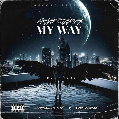 MY WAY ( Khoir WiraWinata X SCHINDLER’s LIST X Yuda Satria ) #SUPERVVIPEXCLUSIVE