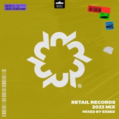 Retail Records 2023 Mix (Mixed By ESSED)