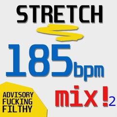STRTCH -185bpm DNB Mix 2