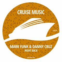 Mark Funk, Danny Cruz - Right Back (Radio Edit) [CMS276]