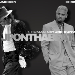 Micheal Jackson x Chris Brown - Human Nature Runway Prod JPONTHABEAT