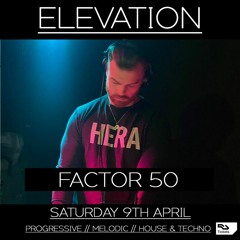 Elevation: Artist Insider w/ Factor 50