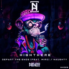 HighThere & MiRo - Depart The Ends (NRTXC EDIT)