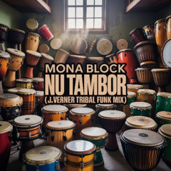 Mona Block - Nu Tambor (J.Verner Tribal Funk Mix)