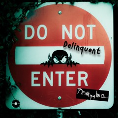 Delinquent [500 Follower FreeDownload]