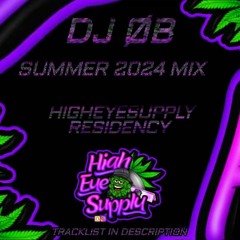DJ OB HighEyeSupply Recordings Residency Mix