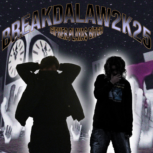 BREAKDALAW2K25 (ft. Ca$h Cat 33)