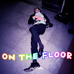 On The Floor (HWAYA REMIX)