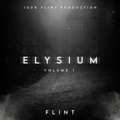 100 % Flint Production Elysium Vol. 1