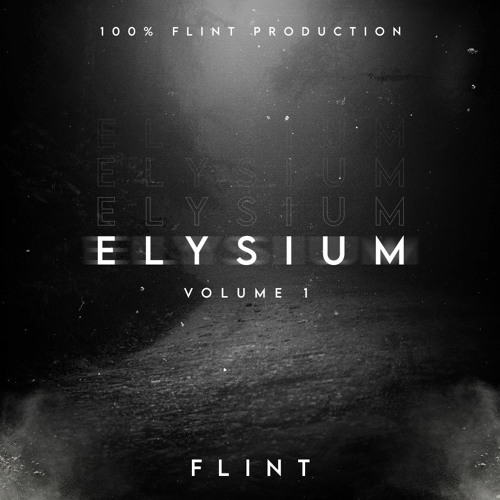 100 % Flint Production Elysium Vol. 1