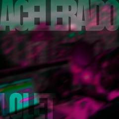 ACELERADO - LOLET