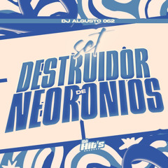 SET DESTRUIDOR DE NEORÔNIOS