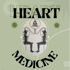 HEART MEDICINE- PSYCHEDELIC SOUND BATH- LIVE RECORDING 8/6