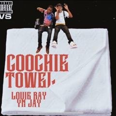 Louie Ray x YN Jay - Coochie Towel // IG: louieray_ , ynjay__