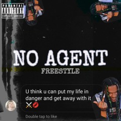 No Agent FREESTYLE(BROKE IN A MINUTE)