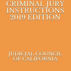 VIEW EBOOK EPUB KINDLE PDF CALIFORNIA CRIMINAL JURY INSTRUCTIONS 2019 EDITION by  JUDICIAL COUNCIL O