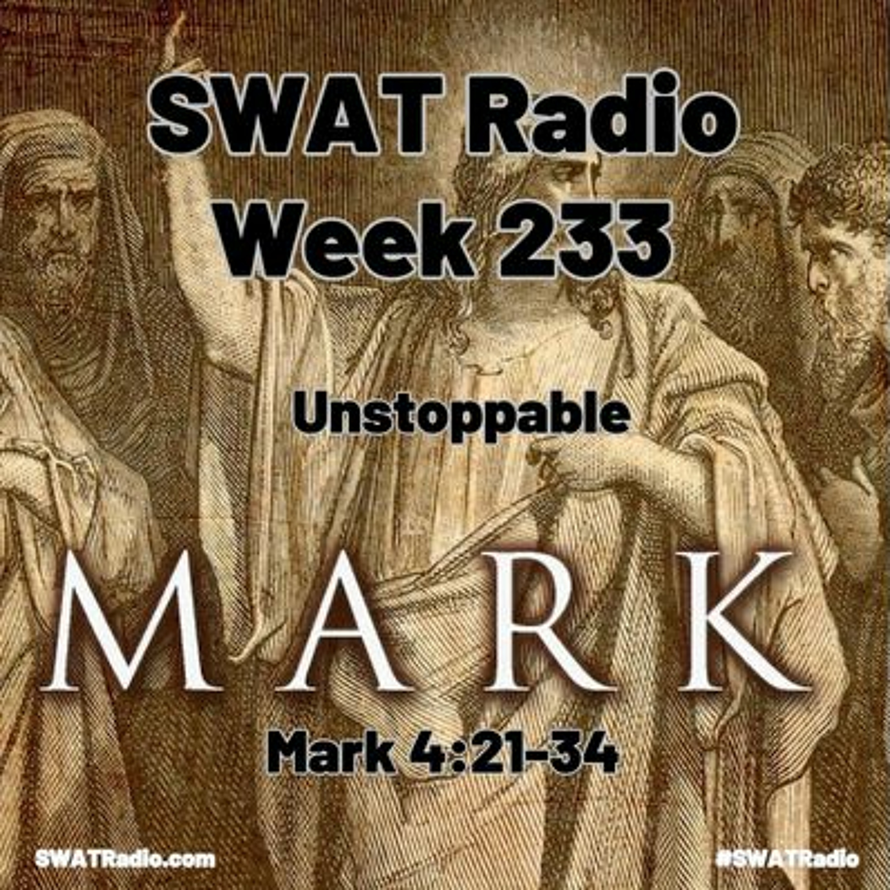 SWAT - 03-19 - Week 233 - Unstoppable