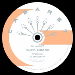 Takashi Himeoka Cabaret027 A1 Wormhole