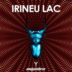 Amazonika Music Radio Presents - Irineu Lac (November 2022)
