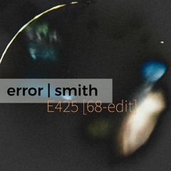 ErrorSmith - E425 [68-edit]