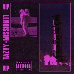 TaZyy - Mission 11 (TaZyy VIP) *FREE*