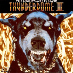 Thunderdome III - The Nightmare Is Back!