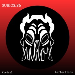 Reflections (Dianthe Remix) - Kreisel [Subios Records]