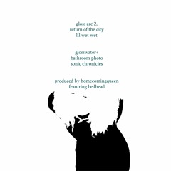 glosswater+ produced by homecomingqueen