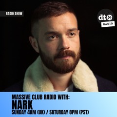 Massive Club Radio 010 : Nark