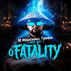 10 MINUTINHOS TAMBOR + GRAVE PART. 3 [ DJ RD DO MARTINS ] DUM DUM DUM