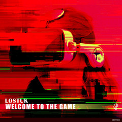 Lostuk - Welcome to the Game (Extended Mix)