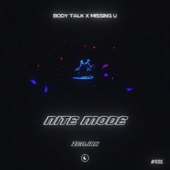 Body Talk x Missing You - Majid Jordan x Case - Zenjah