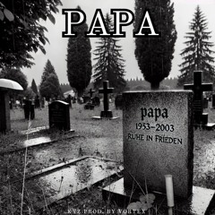 Krank vor Zorn [KVZ] - Papa (prod. by VORTEX)