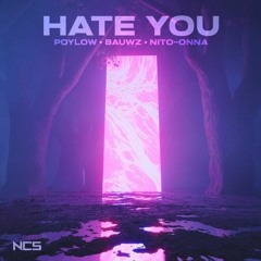Poylow & BAUWZ - Hate You (feat. Nito - Onna) [NCS Release] (Instrumental)