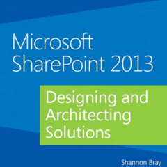 [VIEW] EPUB 📬 Microsoft SharePoint 2013 Designing and Architecting Solutions by  Sha