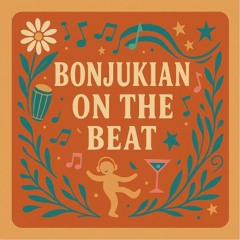 Bonjukians on The Beat 2025