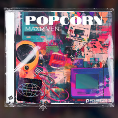 MaxRiven - Popcorn