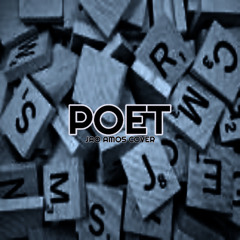 Poet - J (Jao Amos Cover)