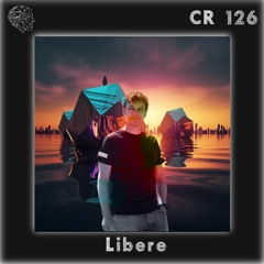 Chimère Radioshow #126 Takeover by Libere