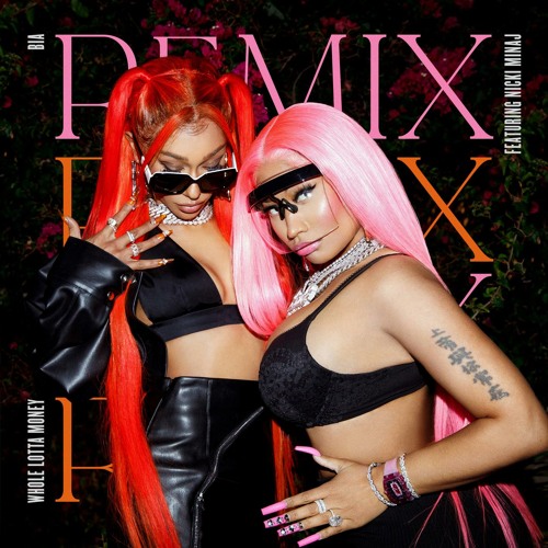 BIA feat. Nicki Minaj - WHOLE LOTTA MONEY (Remix)
