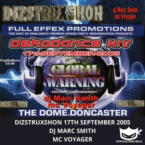 Dizstruxshon Dekadance 14 17-09-2005 Dj Marc Smith Mc Voyager