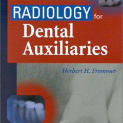 View PDF 📒 Radiology for Dental Auxiliaries by  Herbert H. Frommer BA  DDS  FACD [KI