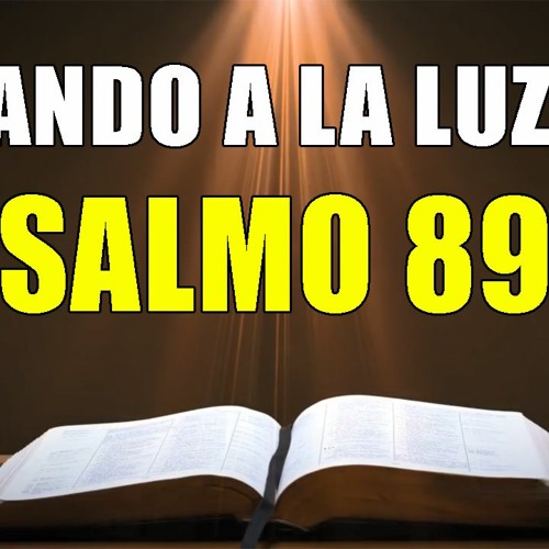 Orando A La Luz Del Salmo 89