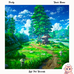 Foxily - Back Home EP Mix [Lofi Pet Records]